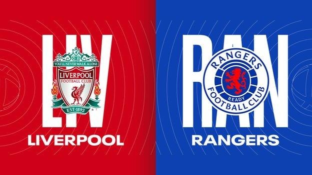 Liverpool and Rangers